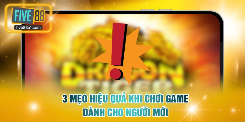 3 mẹo hiệu quả khi chơi game dành cho người mới