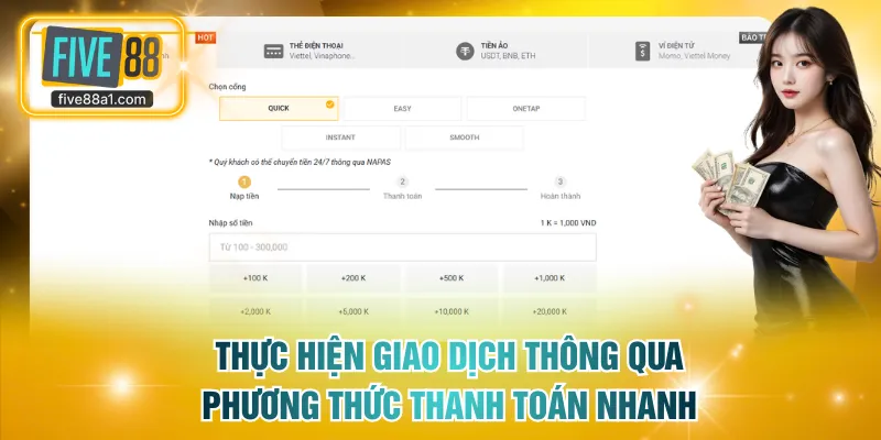 Thực hiện giao dịch thông qua phương thức thanh toán nhanh